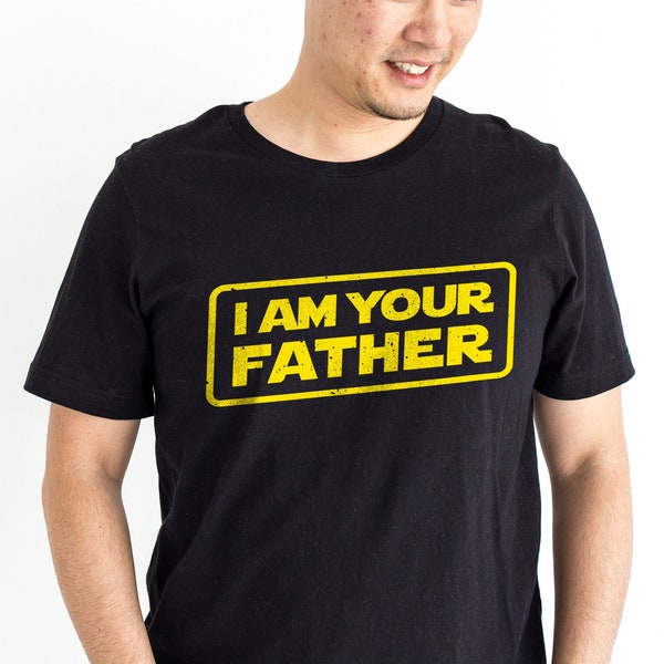 I Am Your Father Camicia - Papà T-Shirt - Festa del papà T-Shirt - T-shirt per papà