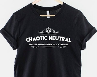 T-shirt neutre chaotique - chemise neutre chaotique - chemises D et D - T-shirt donjons et dragons - cadeau neutre chaotique