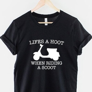 Scooter Moped Shirt - Lifes A Hoot When Riding A Scoot Scooter T-Shirt