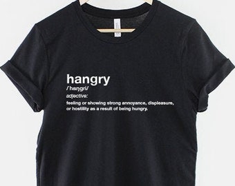 Hangry T-Shirt Dictionary Excerpt Hungry Angry Food Fashion T-Shirt