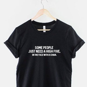 Anti-Social T-Shirt: High Five in the Face with a Chair