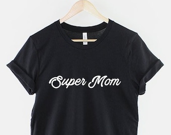 Super maman - T-shirt de maman - T-shirt génial de mère de super héros - cadeau de fête des mères