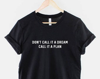Dream Big Shirt, Inspirational Quote T Shirt, Motivational Positive Message Tee, Encouraging Gift Top