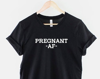 Camiseta de maternidad "Embarazo AF": Divertida camiseta para revelar el embarazo, algodón suave