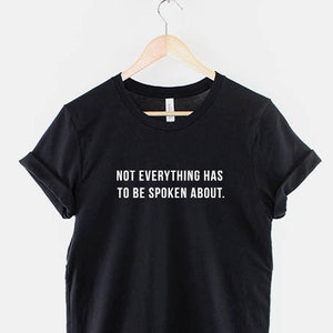 Sharing T-Shirt - Not Everything has to be Shared - Introvert T-Shirt - Fashion T-Shirt
