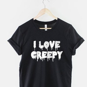 Pastel Goth I Love Creepy Shirt - Horror Halloween T-Shirt