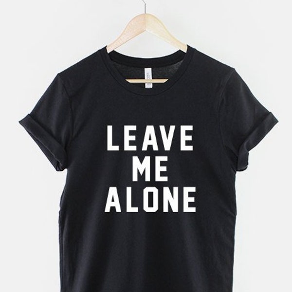 T-Shirt mit Spruch ""Leave Me Alone"""