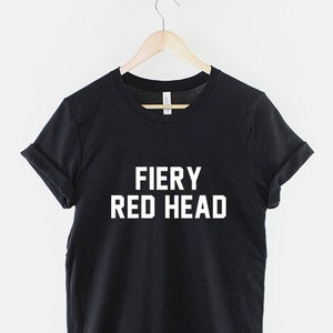 Red Head Ginger Hair T-Shirt - Fiery Red Head Shirt