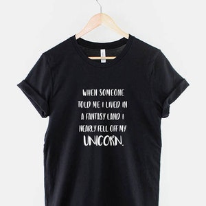 Unicorn T-Shirt: Fantasy Land Humor, Ring Spun Cotton