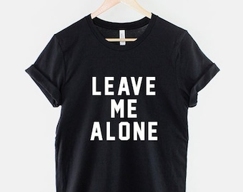 Thank You for Leaving me Alone ORANGE Short-Sleeve T-Shirt Quarantine Isolation Introvert Alone Time Me Time Go Away Get Out Forever Alone