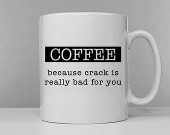 Humorous Coffee Mug - White Ceramic, Dishwasher & Microwave Safe
