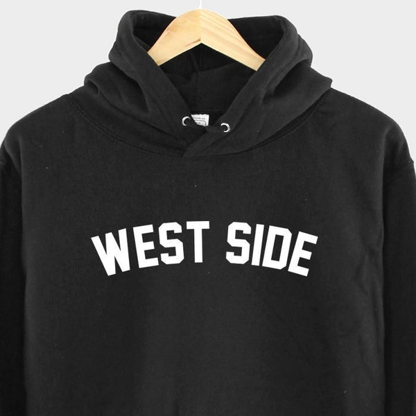 West Side Hoodie - Unisex West Coast California Gangster Rap America Hip Hop Hoody