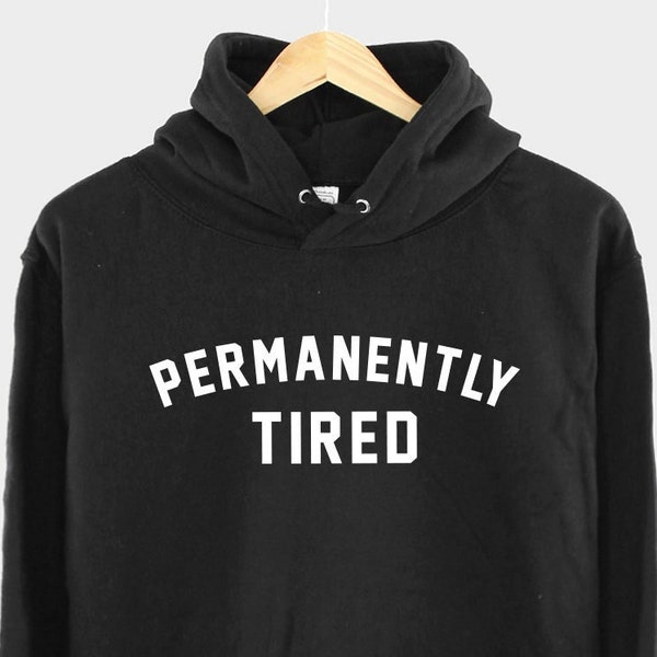 Permanently Müde Hoodie - Nickerchen Sweatshirt