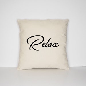 Relax Typography Print Pillow Case - Zen Housewarming Gift