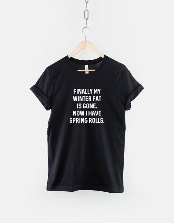 Funny Foodie T-Shirt: Winter Fat Spring Rolls Humor, Comfortable Cotton Tee