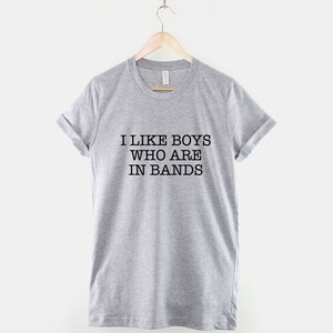 Fangirl T-Shirt Boy Band T-Shirt I Like Boys Who Are In Bands Shirt image 3