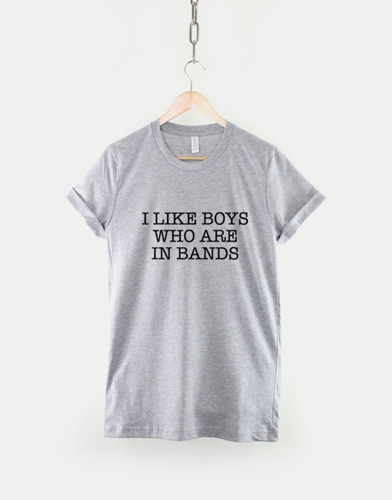 Fangirl T-Shirt Boy Band T-Shirt I Like Boys Who Are In Bands Shirt image 3