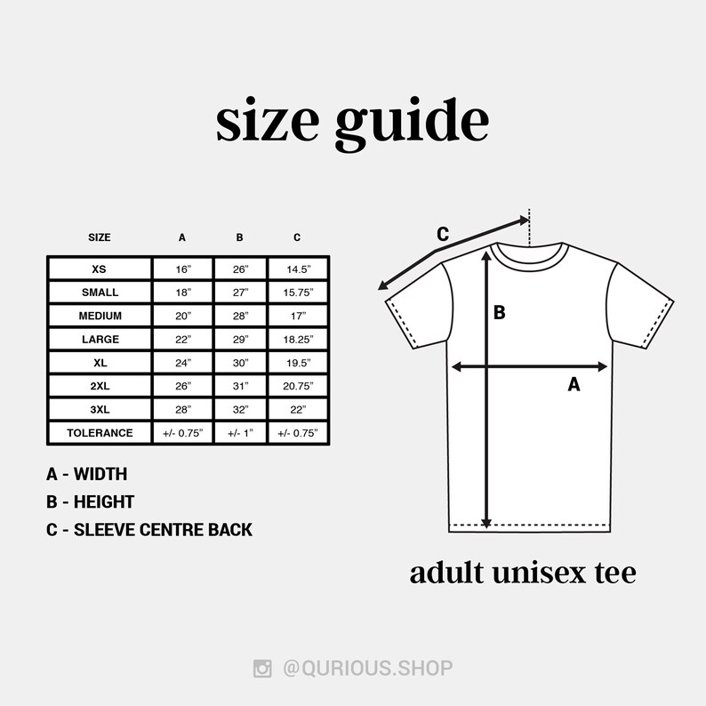 May include: Size chart for adult unisex t-shirts with measurements in inches for width, height, and sleeve center back. The chart includes sizes XS, S, M, L, XL, 2XL, and 3XL. The tolerance for each measurement is +/- 0.75 inches for width and sleeve center back, and +/- 1 inch for height.