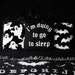 I'm Dying To Go To Sleep Throw Pillow - Black Gothic Home Decor 