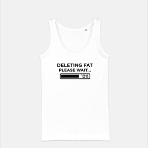 Workout Vest Gym Fitness Tank Top - Deleting Fat Please Wait Girly Womens Racer Back image 3
