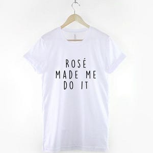 Camiseta Rosé Made Me Do It: Camiseta gráfica de algodón hilado en anillo, estilo despedida de soltera imagen 2