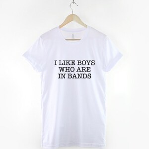 Fangirl T-Shirt Boy Band T-Shirt I Like Boys Who Are In Bands Shirt image 2