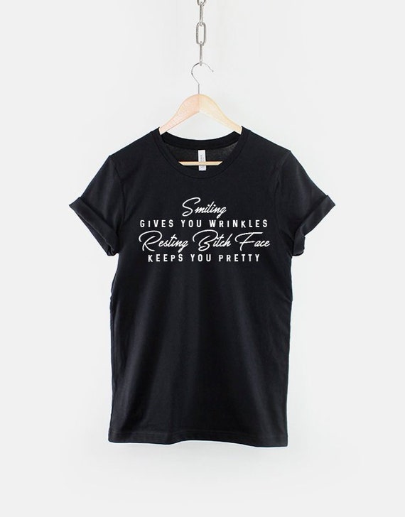 Smiling Gives You Wrinkles Tshirt Funny Saying Sarcastic Smiling Gives You Wrinkles Tshirt Funny Saying Sarcastic