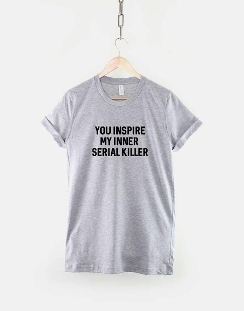 Graphic Tee – Dark Humor Slogan, Edgy Statement Shirt (Unisex Fit) image 2