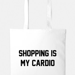 Shopping Is My Cardio Tote Bag (Cotton, 38x42cm, Handle Options) image 4