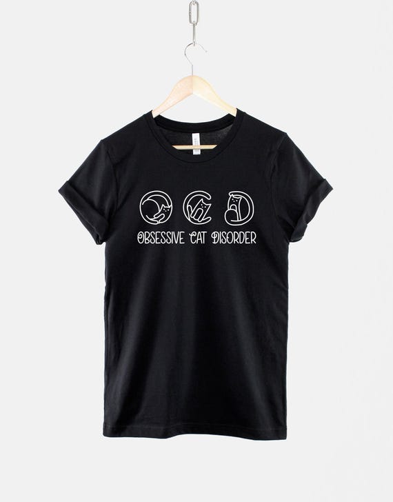 OCD Cat Shirt Playful Tee: Funny Obsessive Cat Humor, Lightweight Cotton (Unisex Sizes XS-2XL, Durable Print)
