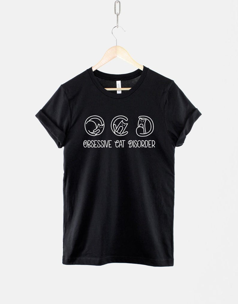 OCD Cat Shirt Playful Tee: Funny Obsessive Cat Humor, Lightweight Cotton (Unisex Sizes XS-2XL, Durable Print) image 1