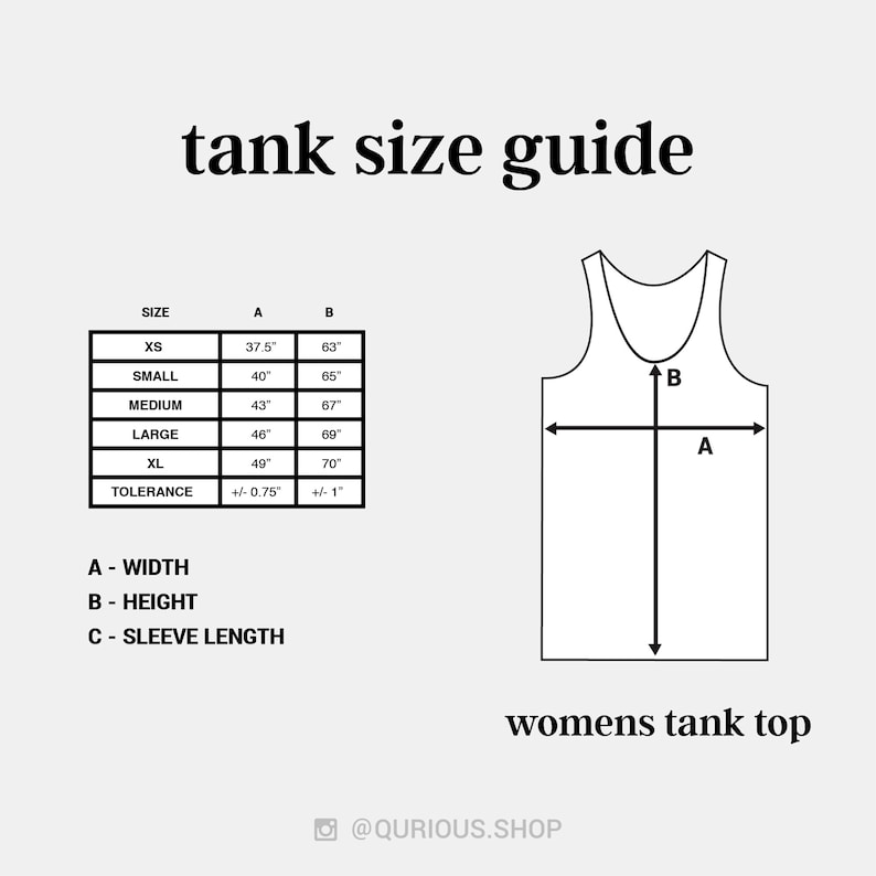 May include: A size chart for a tank top with measurements in inches. The chart shows the width, height, and sleeve length for sizes XS, Small, Medium, Large, and XL. The tolerance is +/- 0.75 inches for width and +/- 1 inch for height.