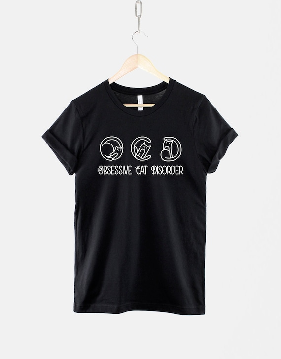 Obsessive Cat Disorder T-Shirt Obsessive Cat Disorder T-Shirt