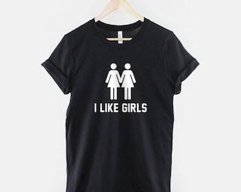 I Like Girls Lesbian Pride Shirt, LGBT Statement Tee, Queer Women Apparel