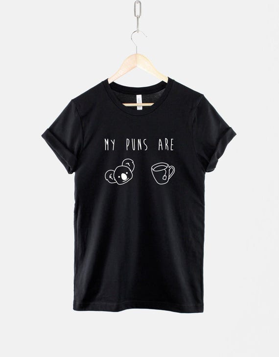 Koala Tea Pun Shirt: Playful Slogan, Ring Spun Cotton Tee