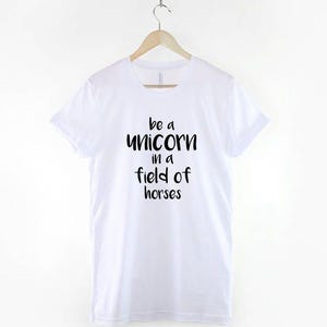 Be a Unicorn Shirt, Funny Unicorn Quote T Shirt, Cute Magical Graphic Tee, Gift for Unicorn Lover image 3