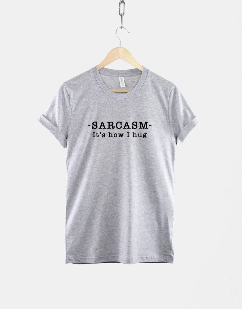Camiseta Sarcástica com Slogan Irônico, É Assim Que Eu Abraço (Unissex PP-6XG, Mistura de Algodão Macio) imagem 2
