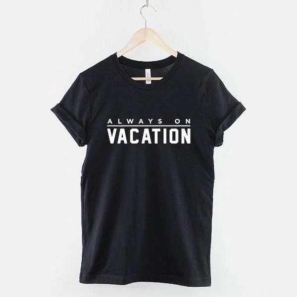 On Vacation T-Shirt, Vacation Mode Shirt, Funny Holiday Graphic Tee, Travel Lover Top
