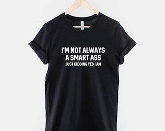 Sarcasm Shirt, Funny Teen Humor T Shirt, Witty Slogan Graphic Tee, Sassy Attitude Top