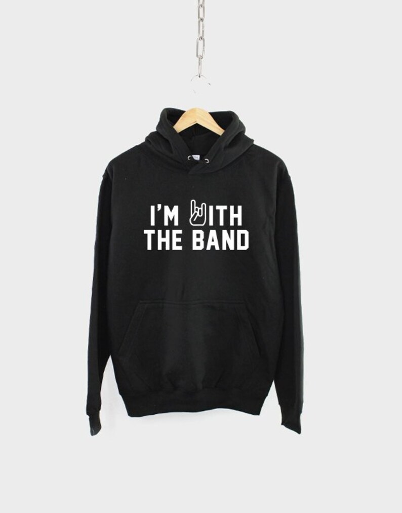 I'm With The Band Hoodie image 1