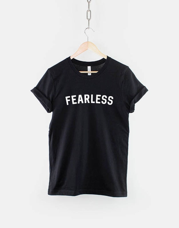 Fearless T shirt Fearless T shirt