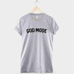 God Mode Gamer Shirt, Funny Gaming T Shirt, Level Up Video Game Tee, Gift for Gamer image 3