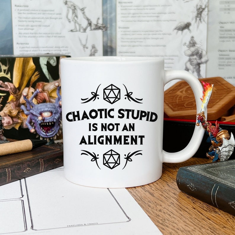 Dungeons And Dragons Coffee Mug Chaotic Stupid Is Not An Alignment DM Mug D and D Mug D&D Gift Ideas Gift For The Dungeon Master image 1