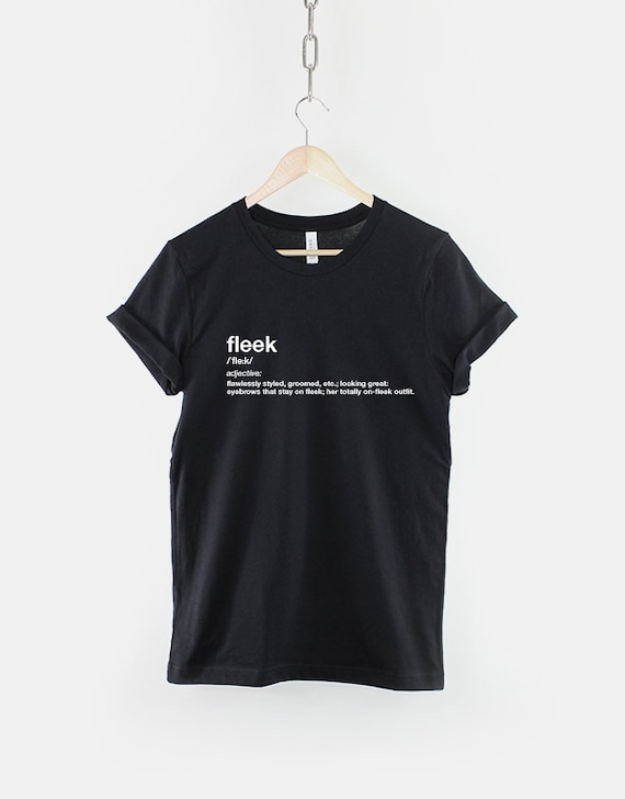 On Fleek T-shirt Dictionary Definition 