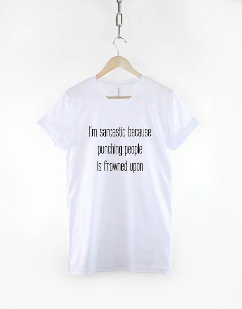 Sarcastic T Shirt – Clever Quote Tee, Playful Attitude, Vibrant Print, Unisex Fit image 2