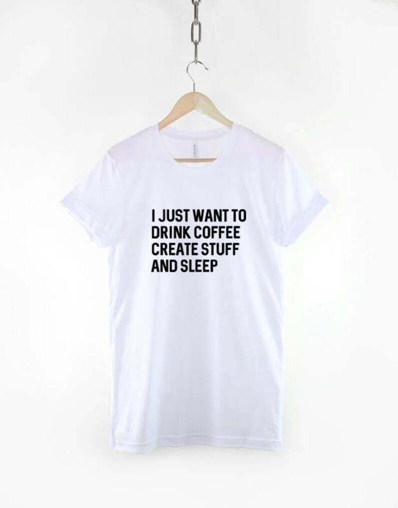 Graphic Designer Shirt: Coffee Create Sleep Lifestyle Tee, Durable Textile Print image 3
