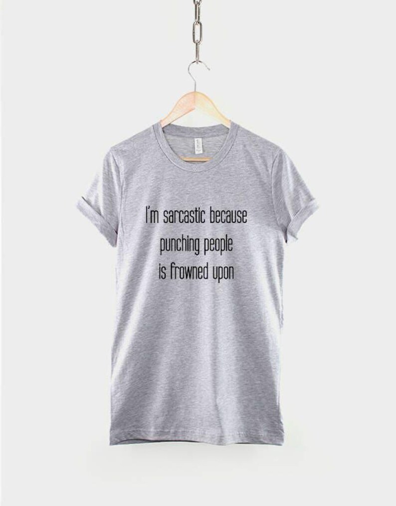 Sarcastic T Shirt – Clever Quote Tee, Playful Attitude, Vibrant Print, Unisex Fit image 3
