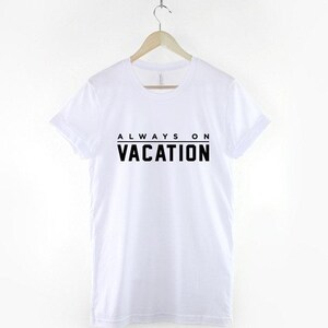 On Vacation T-Shirt, Vacation Mode Shirt, Funny Holiday Graphic Tee, Travel Lover Top image 2