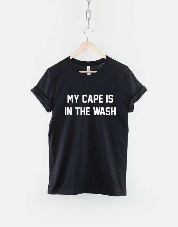 Image of Super Dad T-Shirt/My Cape Is in The Wash Superhero Man