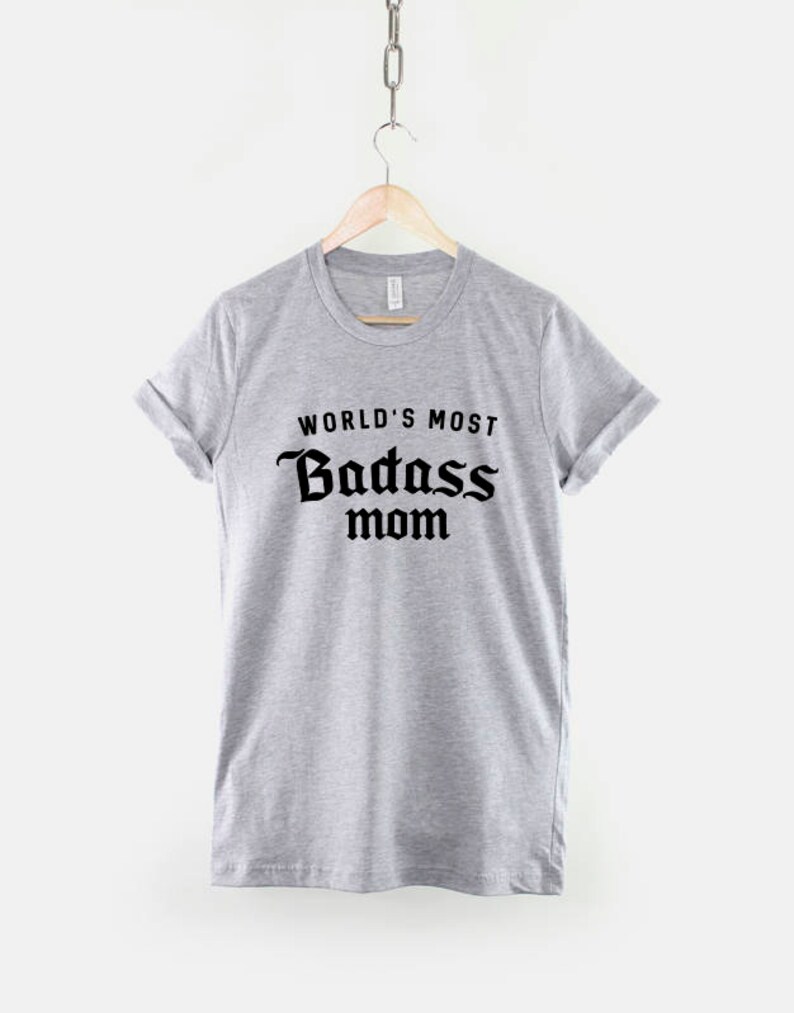 Badass Mom T-Shirt – World's Most Badass Mum, Mothers Day Gift image 5